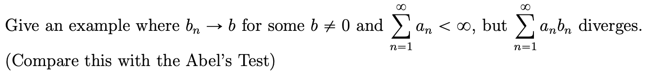 Solved Give An Example Where Bn→b For Some B =0 And | Chegg.com