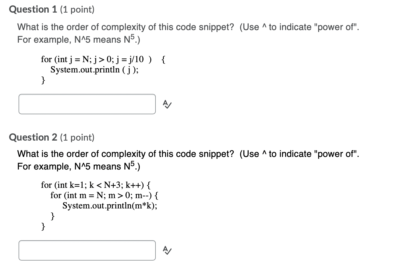 Solved Question 1 (1 point) What is the order of complexity | Chegg.com