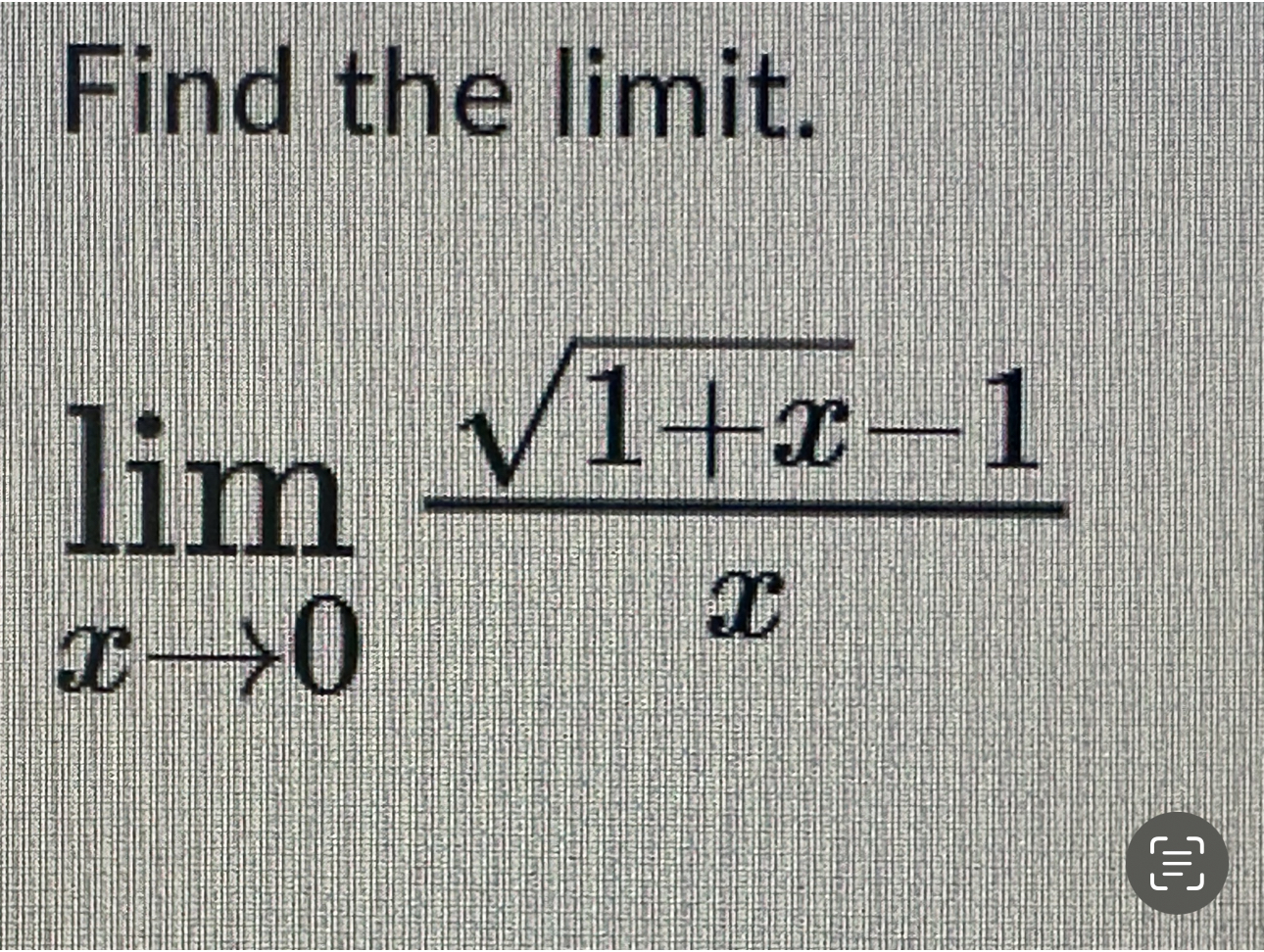 Solved Find The Limit Limx→0x1x−1 2901