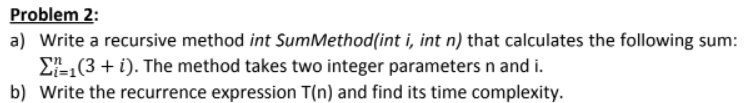 Solved Problem 2: a) Write a recursive method int | Chegg.com