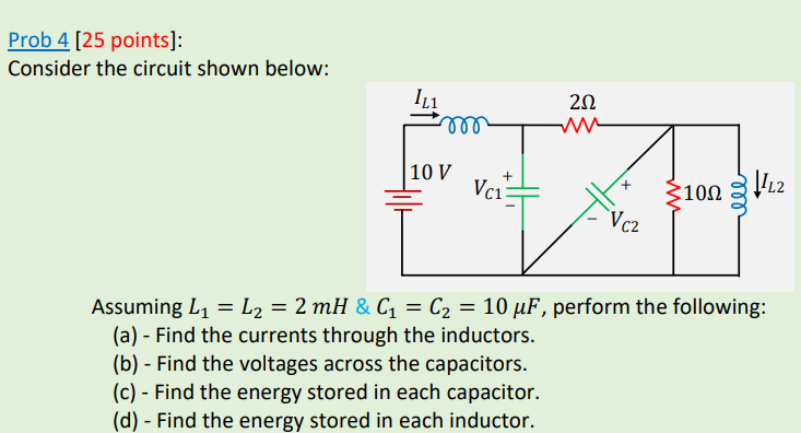 Solved Prob 4 (25 points]: Consider the circuit shown below: | Chegg.com