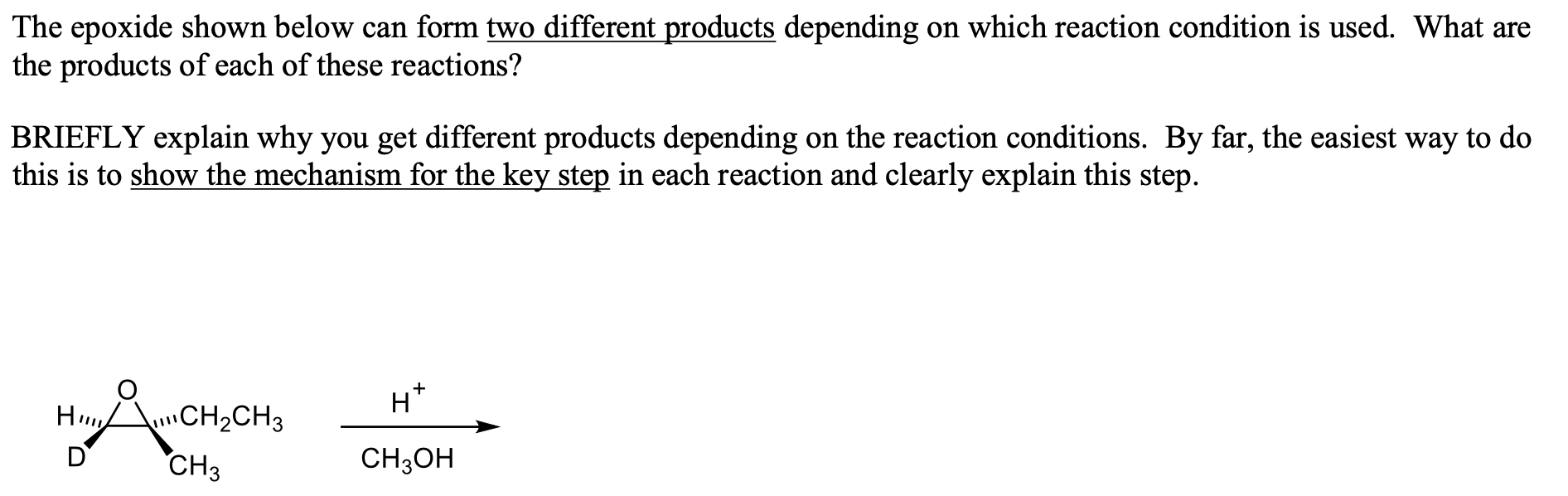 Solved The epoxide shown below can form two different | Chegg.com