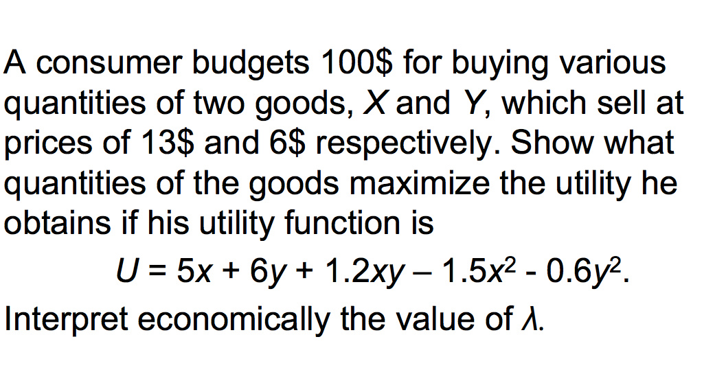 Solved A Consumer Budgets 100$ For Buying Various Quantities | Chegg.com