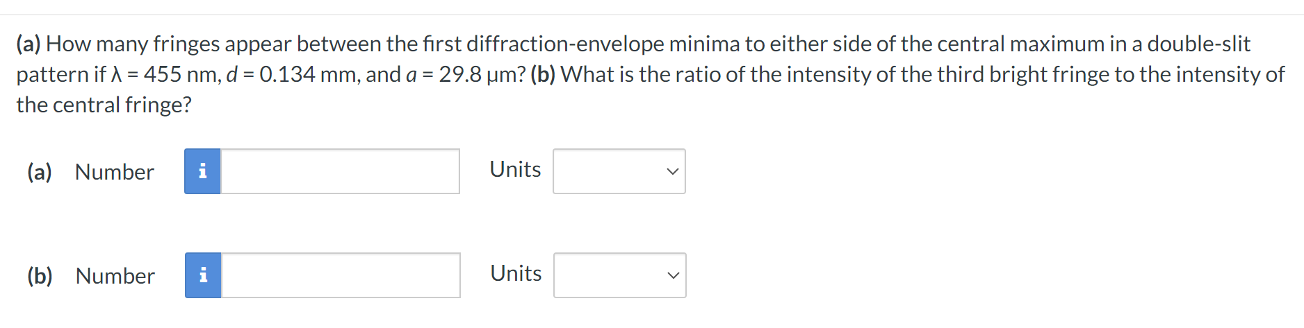 Solved (a) How many fringes appear between the first | Chegg.com