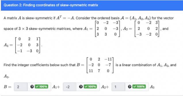 Solved A Matrix A Is Skew-symmetric If AT=−A. Consider The | Chegg.com