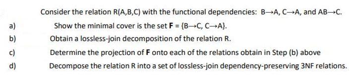 Solved A) B) Consider The Relation R(A,B,C) With The | Chegg.com