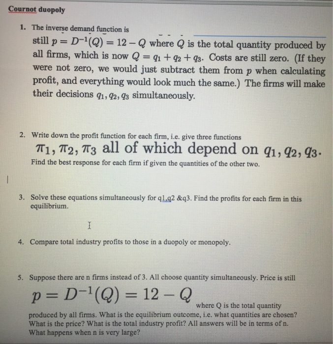 Solved Cournot duopoly 1. The inverse demand function is