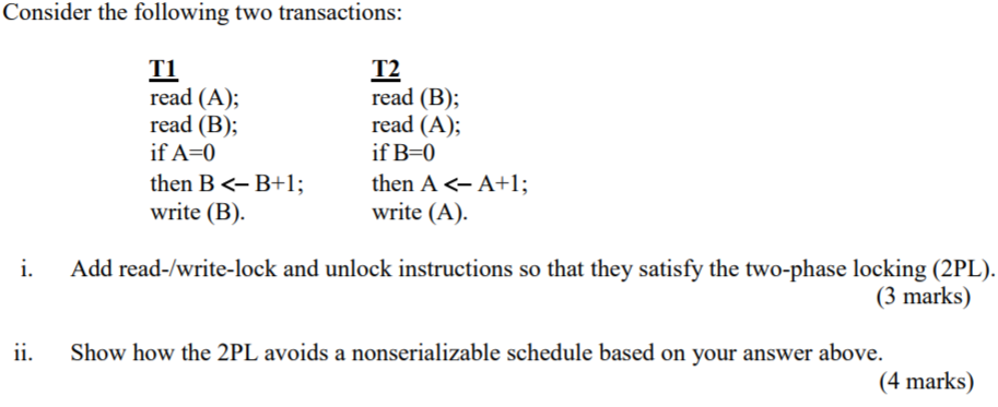 Solved Consider The Following Two Transactions: T1 Read (A); | Chegg.com