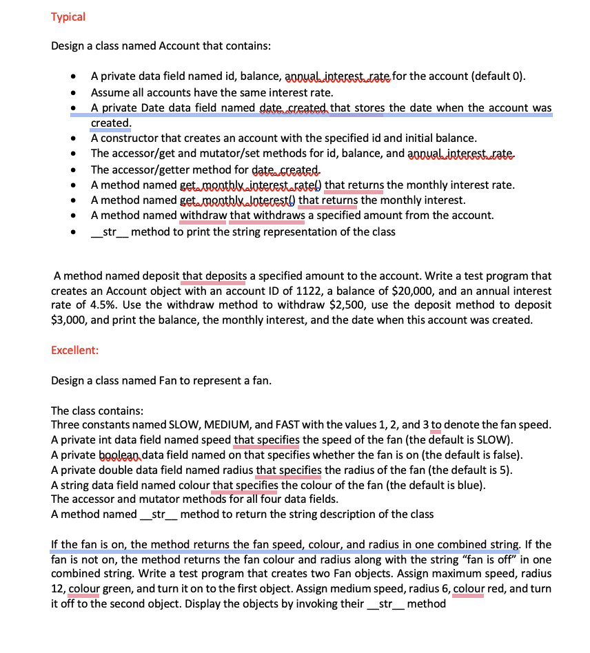 Design a class named Account that contains:
- A private data field named id, balance, anoualainterest cate for the account (d