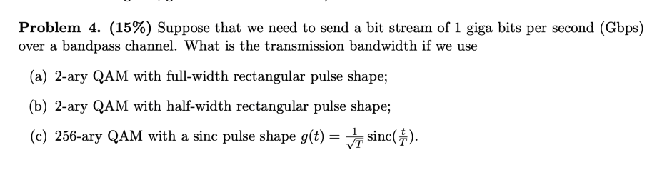 Solved Problem 4. (15%) Suppose that we need to send a bit | Chegg.com
