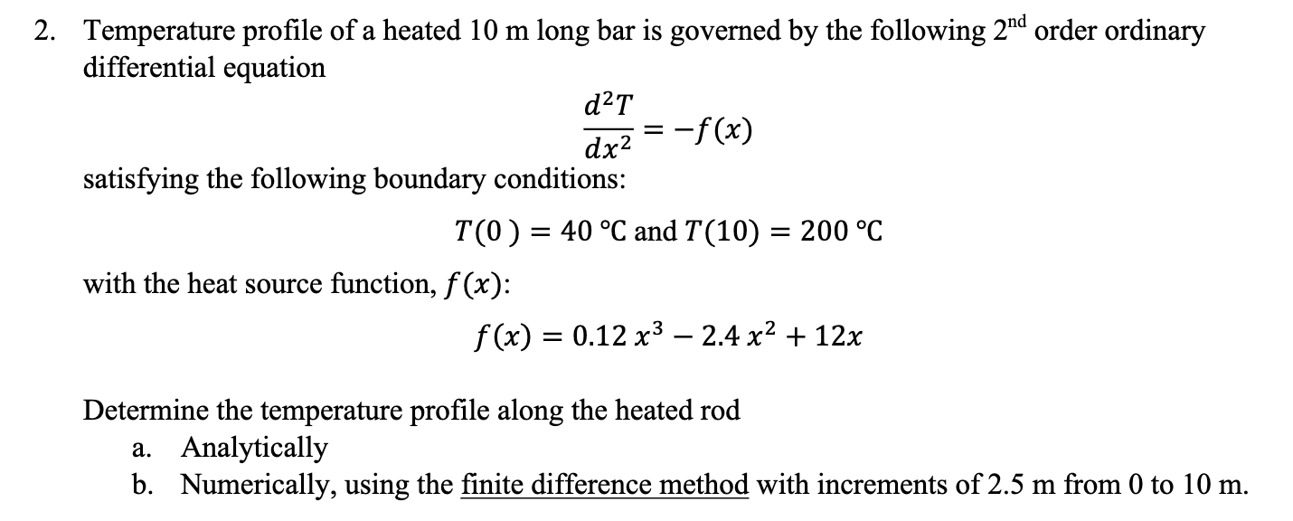 Solved Temperature profile of a heated 10 m long bar is | Chegg.com