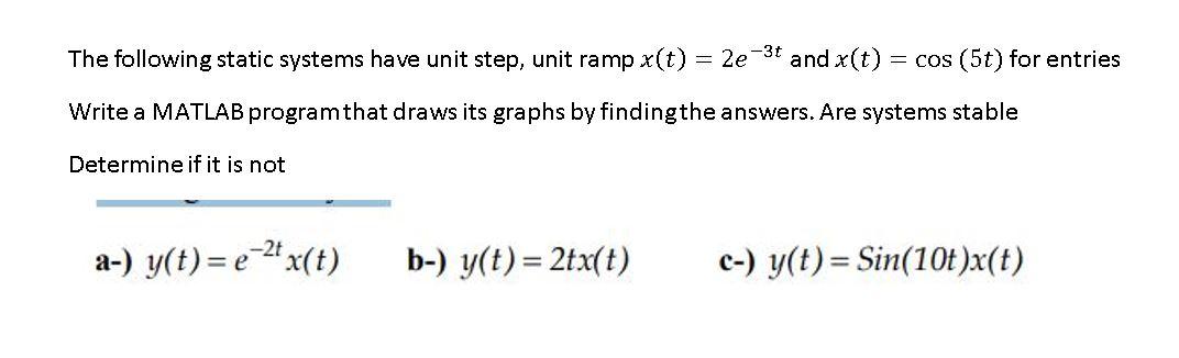 Solved -30 The following static systems have unit step, unit | Chegg.com