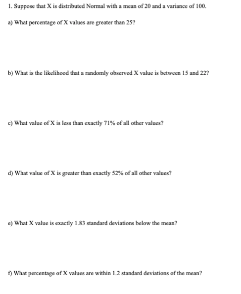 Solved 1. Suppose that X is distributed Normal with a mean | Chegg.com