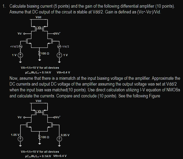 Solved 1. Calculate biasing current (5 points) and the gain