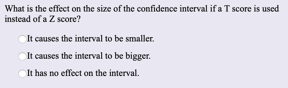 Solved What is the effect on the size of the confidence | Chegg.com