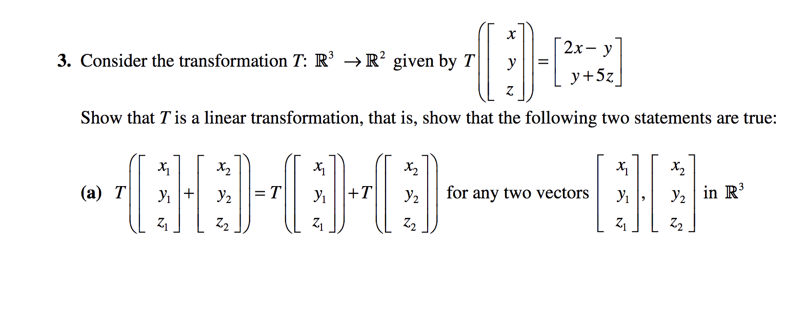 Solved (b) T X ------ Z for any vector y in R³ and any real | Chegg.com