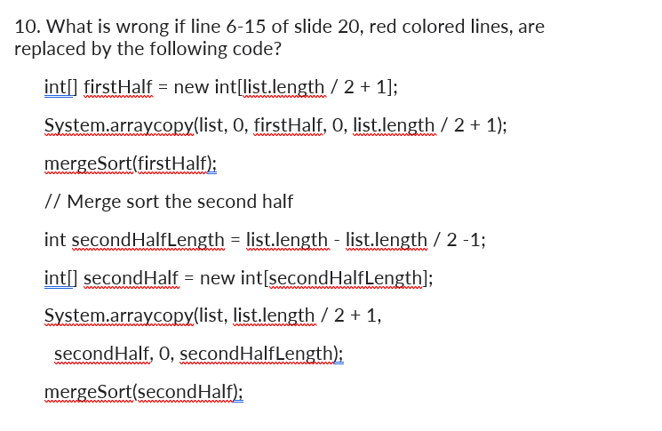 Solved 10. What is wrong if line 6-15 of slide 20 , red | Chegg.com