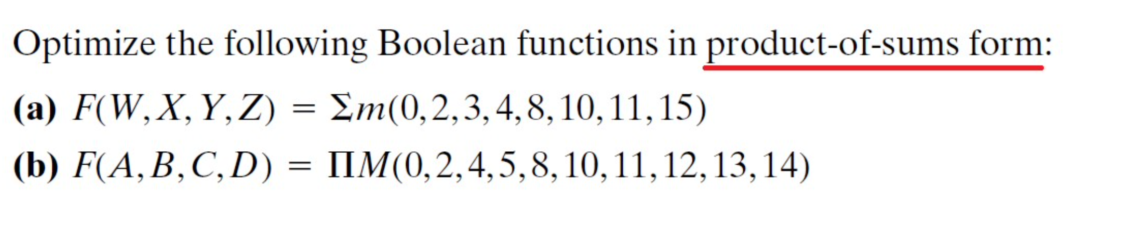 Solved Optimize The Following Boolean Functions In | Chegg.com