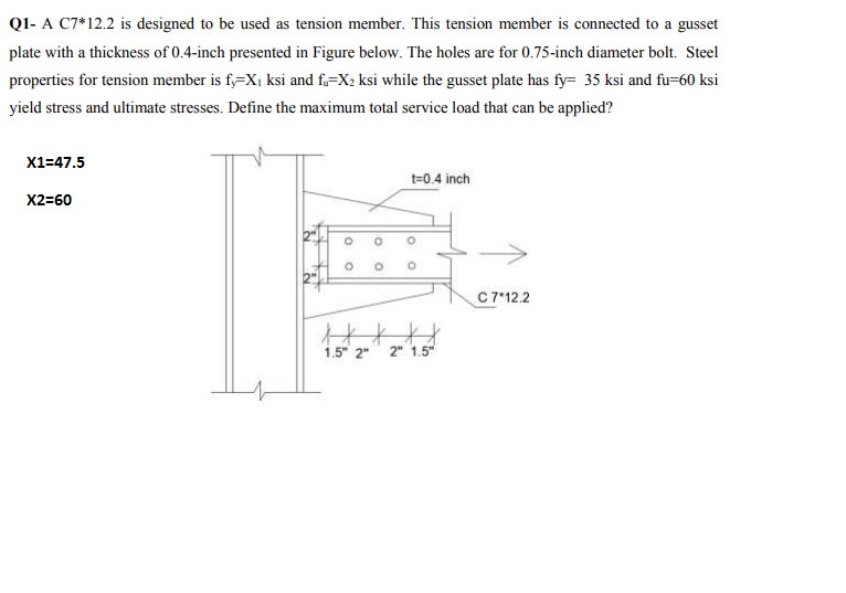 Solved Q1- A C7*12.2 is designed to be used as tension | Chegg.com