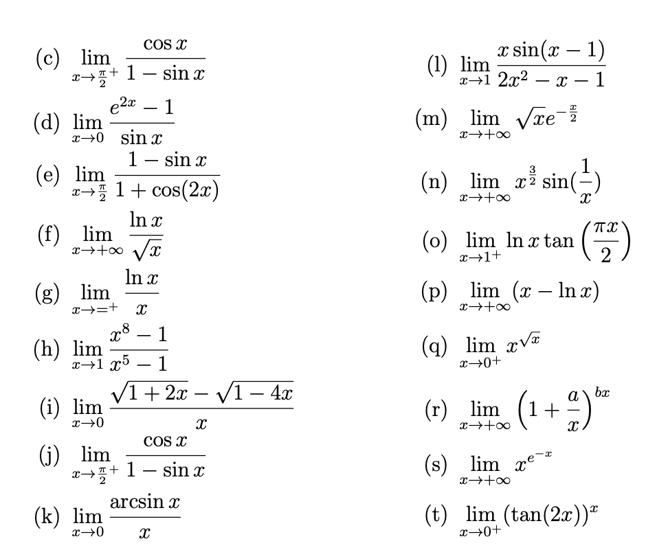 Solved (1) lim 2 COS X (c) lim x*+ 1 - sin x 1 (d) lim x+0 | Chegg.com