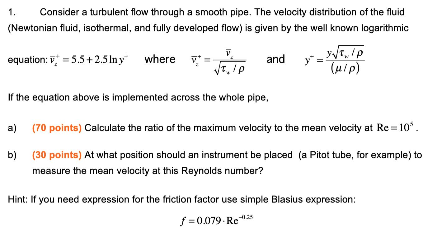Solved 1. Consider a turbulent flow through a smooth pipe. | Chegg.com