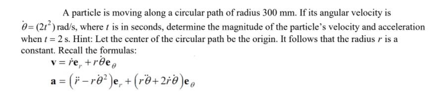 Solved A particle is moving along a circular path of radius | Chegg.com