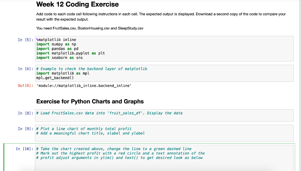 Solved Week 12 Coding Exercise Add code to each code cell | Chegg.com