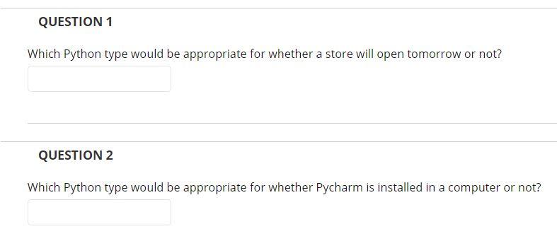 Solved QUESTION 1 Which Python type would be appropriate for | Chegg.com
