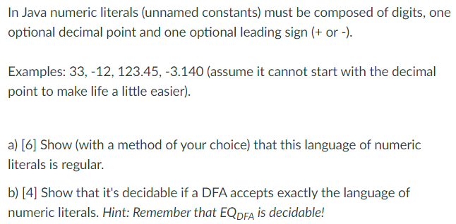 Solved In Java numeric literals (unnamed constants) must be | Chegg.com
