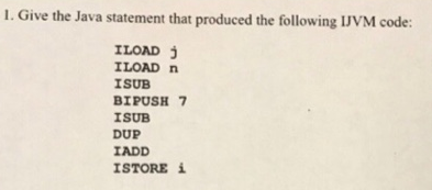 Solved 1. Give the Java statement that produced the | Chegg.com