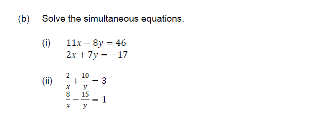 Solved (b) Solve the simultaneous equations. (i) 11x – 8y = | Chegg.com