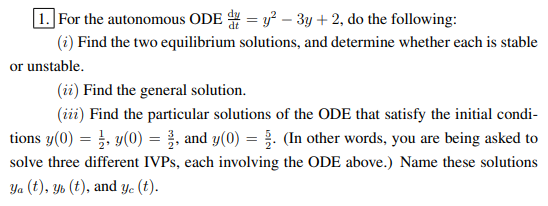 Solved 1. For the autonomous ODE = y2 – 3y + 2, do the | Chegg.com