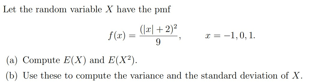 Solved Let the random variable X have the pmf f(x) = (12/ + | Chegg.com