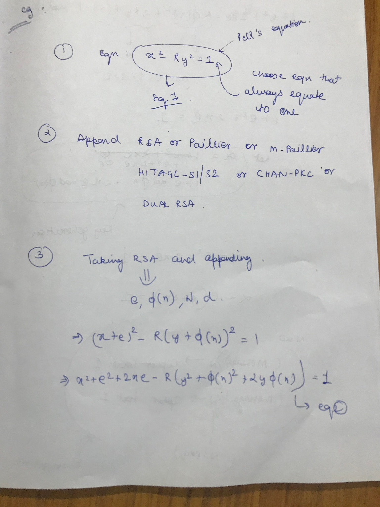 Pells equation. Choose ean that always equate to one & oppond R&A or Paillier or m-Paillier or CHAN-PKC or HITAGC-si/s2 DUA