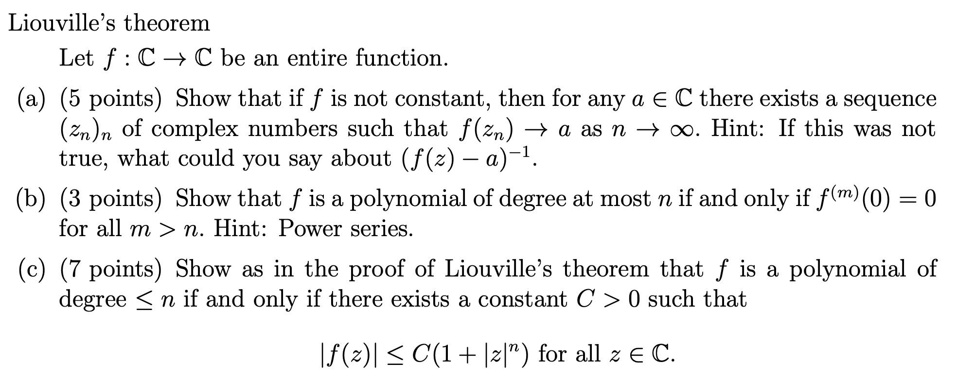 Solved Liouville's Theorem Let F:C + C Be An Entire | Chegg.com