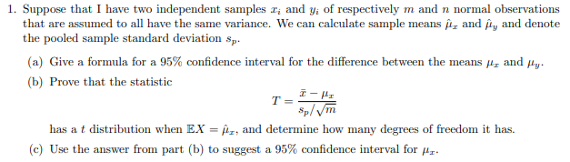 Solved 1. Suppose that I have two independent samples r; and | Chegg.com