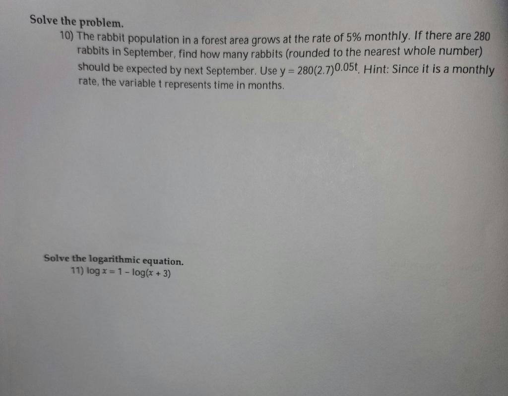 Solved Solve the problem. 10) The rabbit population in a | Chegg.com