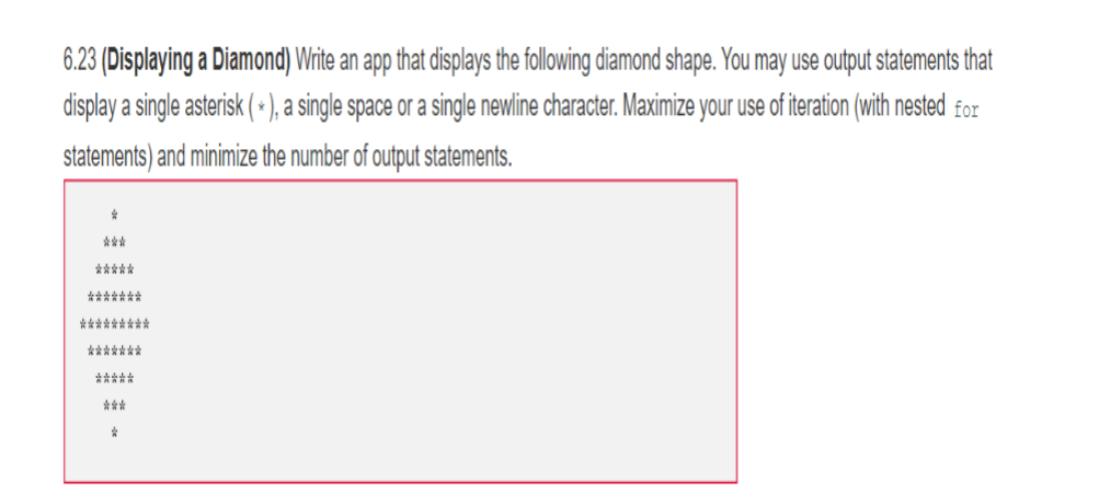 Solved 6.23 (Displaying a Diamond) Write an app that | Chegg.com