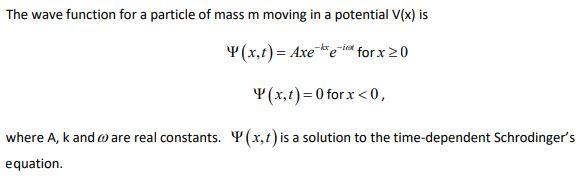 Solved The wave function for a particle of mass m moving in | Chegg.com