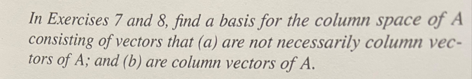 Solved In Exercises 7 And 8, Find A Basis For The Column | Chegg.com