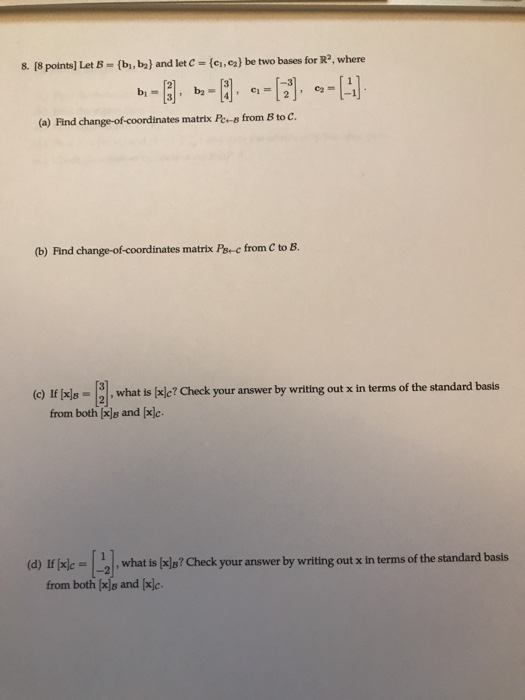 Solved 8. 18 Points] Let B - (b, B) And Let C (e1,) Be Two | Chegg.com