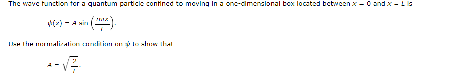 Solved The wave function for a quantum particle confined to | Chegg.com