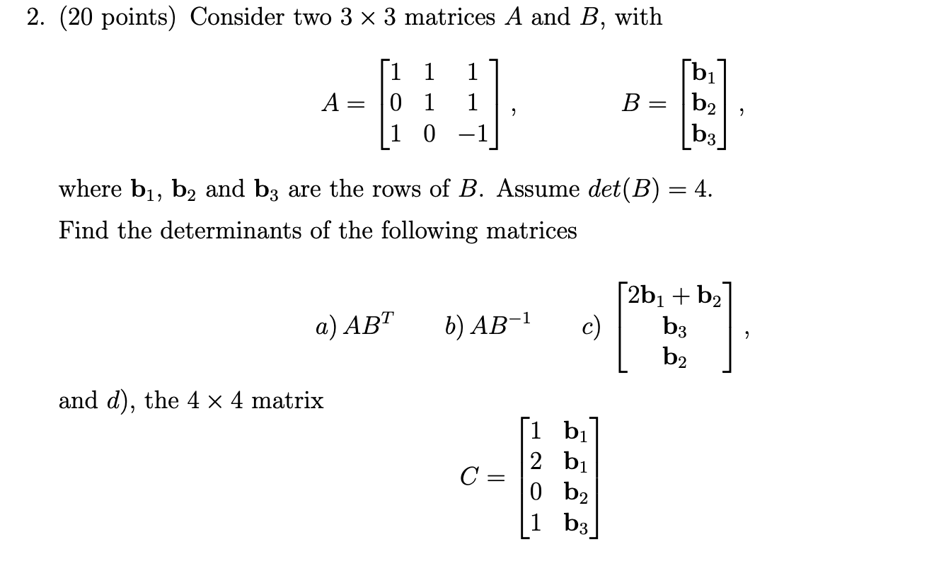 Solved Consider two 3x3 matrices A and B. Find the | Chegg.com