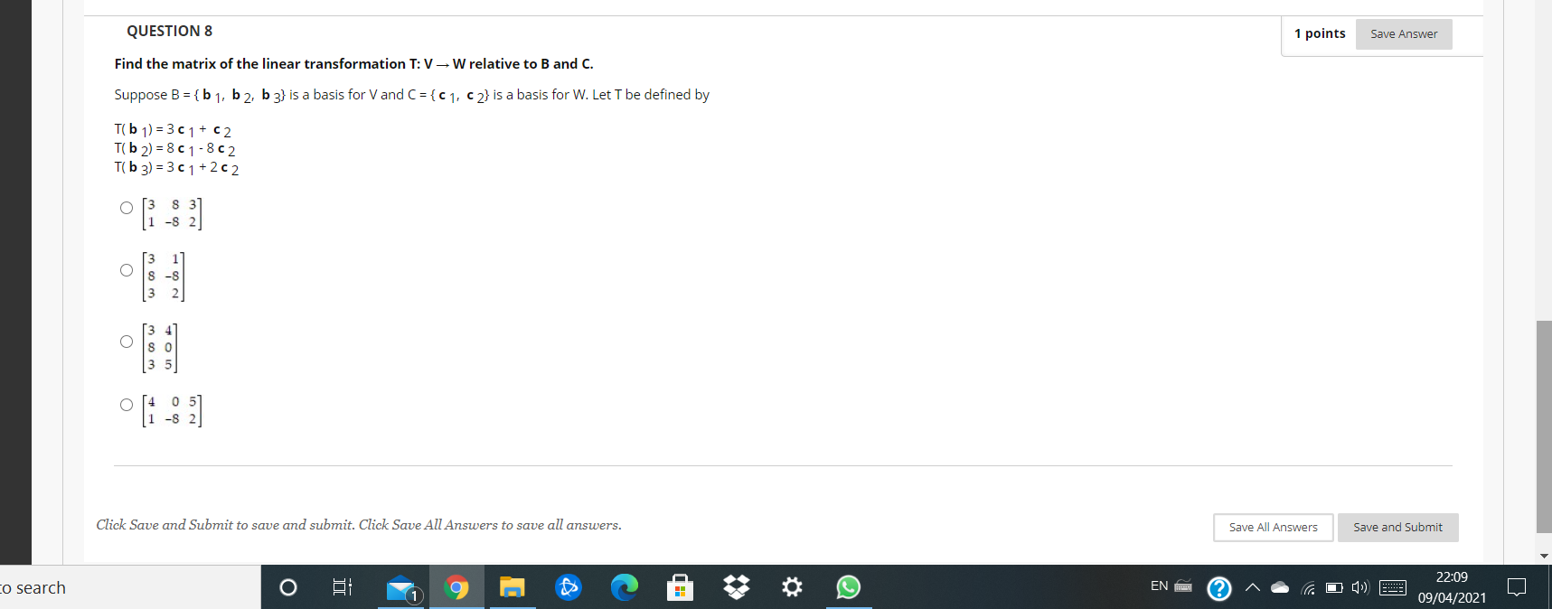 Solved QUESTION 8 1 points Save Answer Find the matrix of | Chegg.com