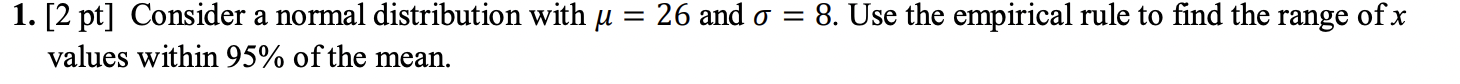 Solved 1. [2 pt] Consider a normal distribution with u | Chegg.com