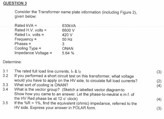 Solved QUESTION 3 Consider The Transformer Name Plate | Chegg.com