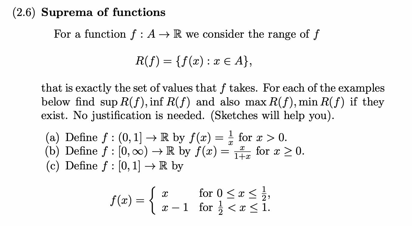Solved 2.6) Suprema of functions For a function f:A→R we | Chegg.com