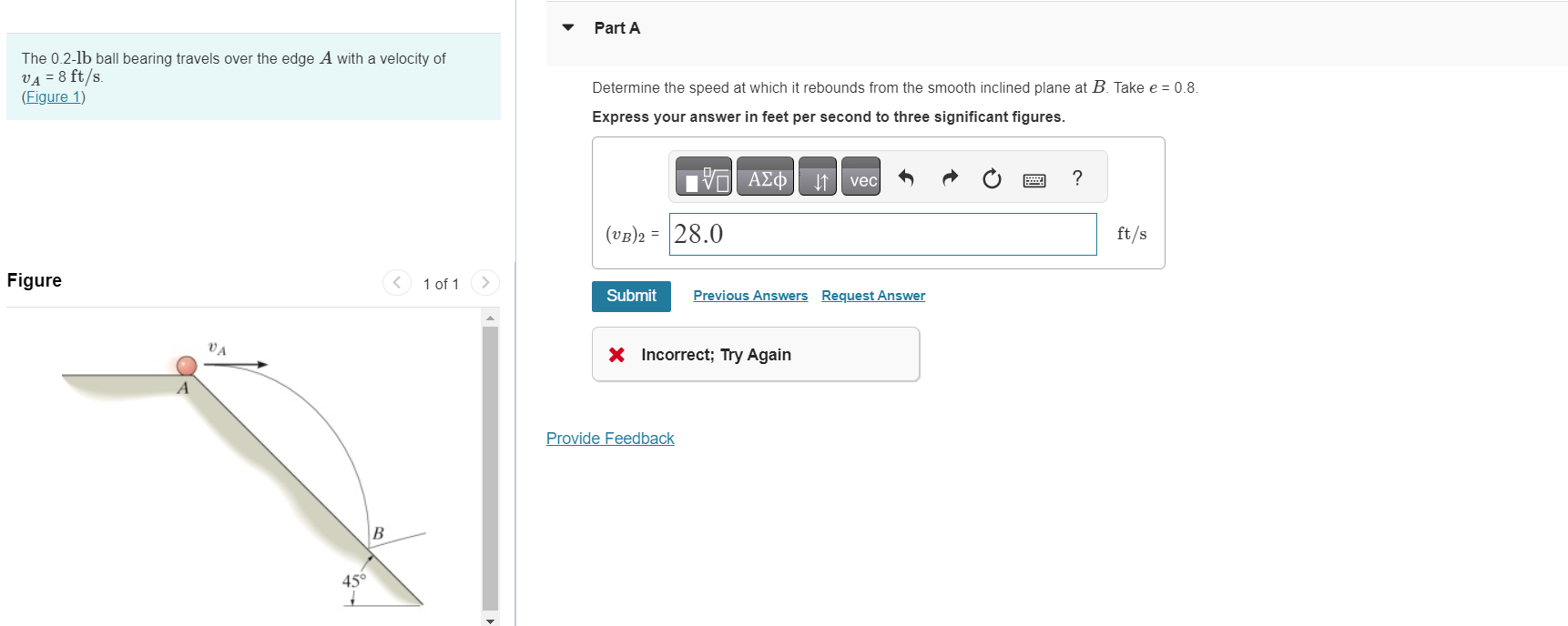 Solved The 0.2 lb ball bearing travels over the edge A with