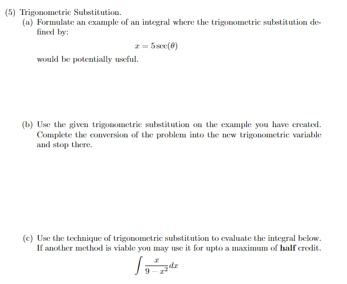 Solved Trigonometric Substitution. (a) Formulate an example | Chegg.com