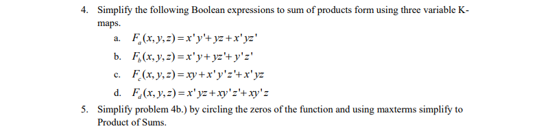 Solved 4. Simplify the following Boolean expressions to sum | Chegg.com